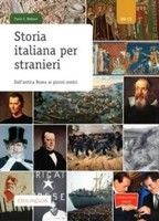 Collana Cultura Italiana Storia Italiana Per Stranieri. Libro Paolo E Balboni