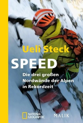 Speed | Die drei großen Nordwände der Alpen in Rekordzeit | Ueli Steck | Buch