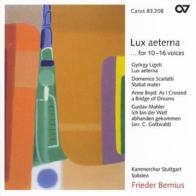 Lux Aeterna For 10-16 Voices (Ligeti, Mahler Et Al.) by VARIOUS ARTISTS
