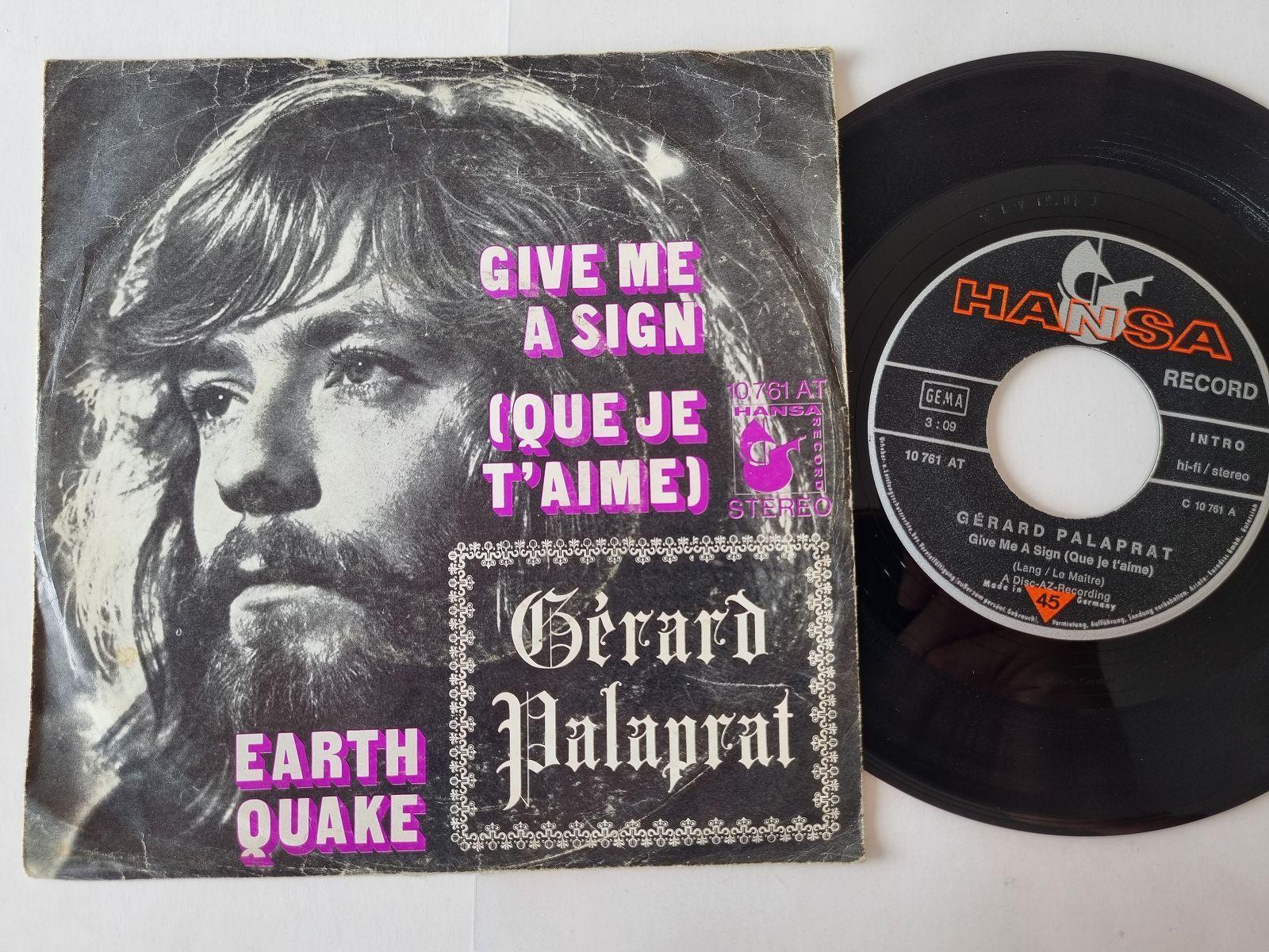 7"" Single Gerard Palaprat - Give me a sign (Que je t'aime) Vinyl Germany
