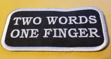 Two Word One Finger Worldwide shipping Embroidered Patch approx 2x4"