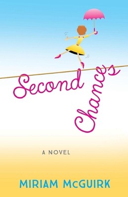 Second Chances by Mirium McGuirk Paperback Book