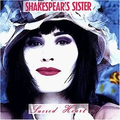 Shakespear'S Sister - Sacred Heart