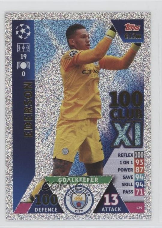 2018-19 Topps UEFA Champions Match Attax 100 Club XI Ederson #429 5w0
