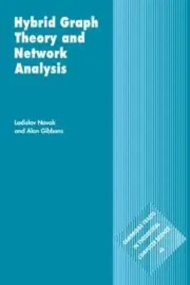 Ladislav Novak (u. a.) | Hybrid Graph Theory and Network Analysis | Buch (2010)
