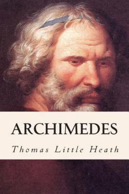 Archimedes, Paperback by Heath, Thomas Little, Brand New, Free shipping in th...
