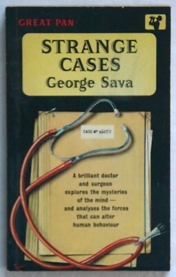 George Sava - Strange Cases 5 men & women whose personalities took new paths