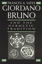 Giordano Bruno and the Hermetic Tradition by ...
