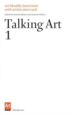 Talking Art: Interviews with Artists Since 1976. Volume - Paperback NEW Iwona Bl