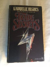 Trade Secrets by Gabrielle Hughes - TOR 1987 Fiction PB