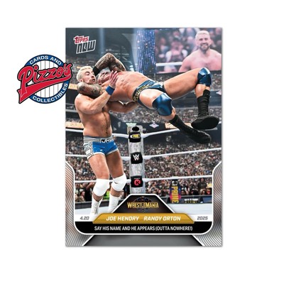 Joe Hendry/Randy Orton Wrestle Mania 2025 WWE Topps NOW Card 44 In Hand 