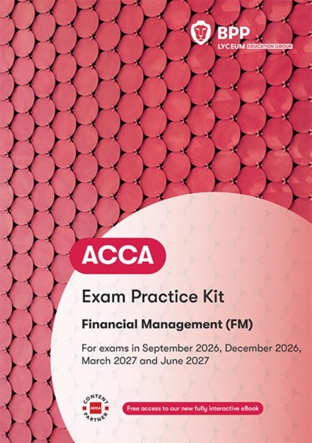 ACCA Financial Management by BPP Learning Media (Paperback Book)