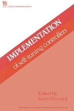 Implementation of Self Tuning Controller, Hardcover by Warwick, Kevin (EDT), ...