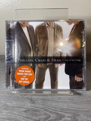 Phillips, Craig & Dean: Top Of My Lungs (CD) New Sealed