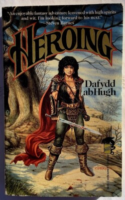 Heroing - Or, How He Wound Down the World, Dafydd Ab Hugh, PB Good 9780671653446