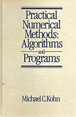 Practical Numerical Methods : Algorithms and Programs Hardcover M