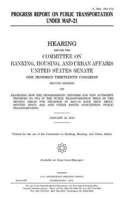 Progress report on public transportation under MAP-21 by United States Senate (E