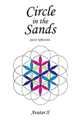 Circle in the Sands: Poetic Reflections - Paperback / softback NEW X., Avatar 01