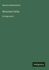 Maurice Maeterlinck | Mountain Paths | Buch |...