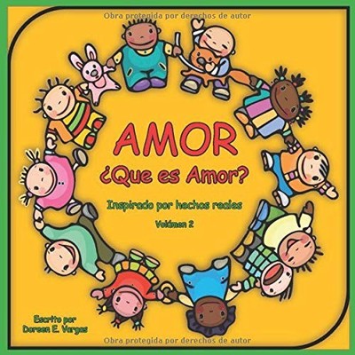 AMOR: QUE ES AMOR: VOLUMEN 2 (SPANISH EDITION) By Doreen E. Vargas **BRAND NEW**
