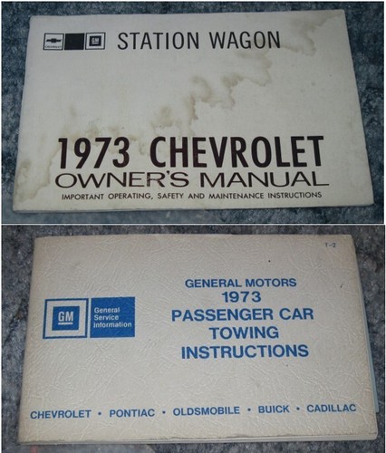 1973 Chevy Station Wagon Owners Manual & GM Passenger Car Towing Instructions