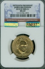2010 D JAMES BUCHANAN PRES. DOLLAR NGC MS69 SMS MAC FINEST MAC SPOTLESS .
