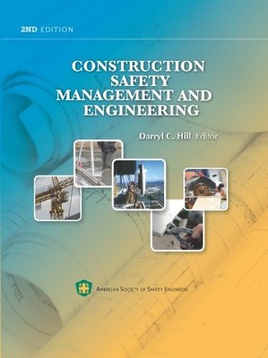 Construction Safety Management and Engineering  by Darryl Hill