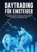 Daytrading FüR Einsteiger Mark Swing Taschenbuch 146 S. Deutsch 2024