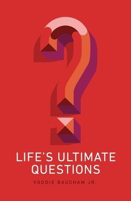 Voddie Baucham Jr Life's Ultimate Questions (25-Pack) (Taschenbuch)