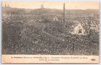 Vintage 1917 Woodrow Wilson Visit Paris Place de la Concorde Postcard