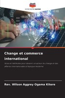 Rev. Wilson Aggrey Ogama Kitere | Change Et Commerce International | Taschenbuch