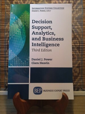 Decision Support, Analytics, and Business Intelligence, 3rd Edition by Daniel P 