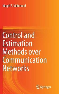 Control and Estimation Methods over Communication Networks - 9783319041520