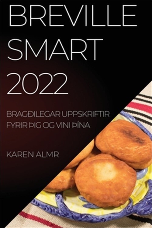 Breville Smart 2022 Recipe Book for You and Your Friends Paperback