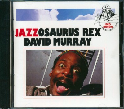 CD David Murray - Jazzosaurus Rex