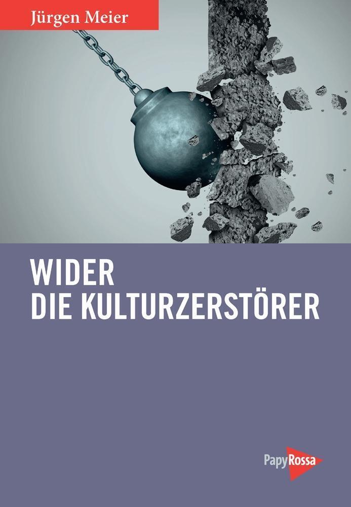 Thumbnail - Jürgen Meier | Wider Die Kulturzerstörer | Taschenbuch | Deutsch