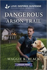 Dangerous Arson Trail by Maggie K. Black Paperback Book