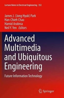 Advanced Multimedia and Ubiquitous Engineering - 9783662516676