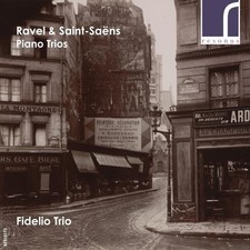 Ravel / Saint-Saens - Ravel  Saint-Saens: Piano Trios New CD 