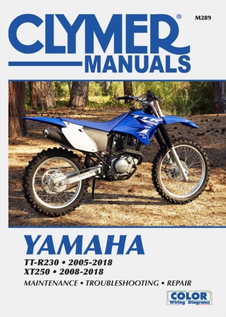Yamaha TT-R30 and XT250 (2005 - 2018) Clymer  by Haynes Publishing PAPERBACK