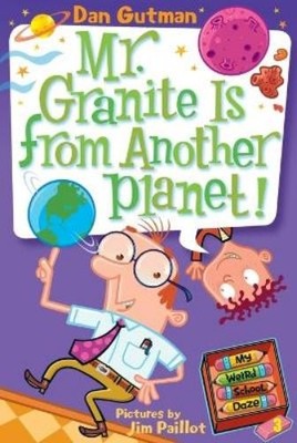 Dan Gutman My Weird School Daze #3: Mr. Granite Is from Another Pl (Taschenbuch)