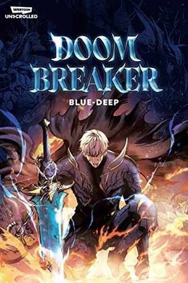 Doom Breaker, Vol. 1: A WEBTOON Unscrolled - Paperback, by BLUE-DEEP - Very Good