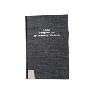 Field Computation by Moment - Hardcover, by Harrington Roger F. - Acceptable