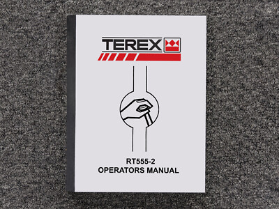 Terex RT555-2 Rough Terrain Crane Owner Operator Maintenance Manual User Guide