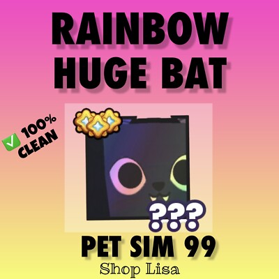 Rainbow Huge Bat   Pet Simulator 99  SAME DAY DELIVERY!  5 MILL  