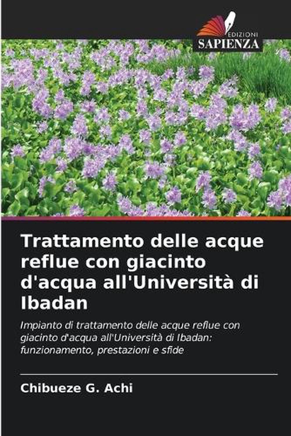 Trattamento delle acque reflue con giacinto d'acqua all'Universit di Ibadan by C