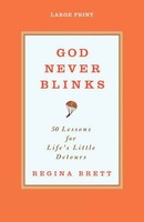 God Never Blinks 50 Lessons For Life's Little Detours Regina Brett Taschenbuch