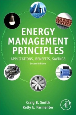 Energy Management Principles : Applications, Benefits, Savings Pa