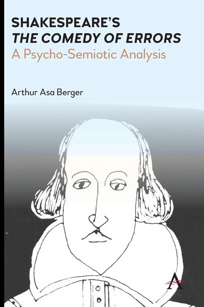 Shakespeare's The Comedy Of Errors A Psycho-Semiotic Analysis Arthur Asa Berger-image