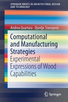 Quartara - Computational and Manufacturing Strategies   Experimental E - X555z